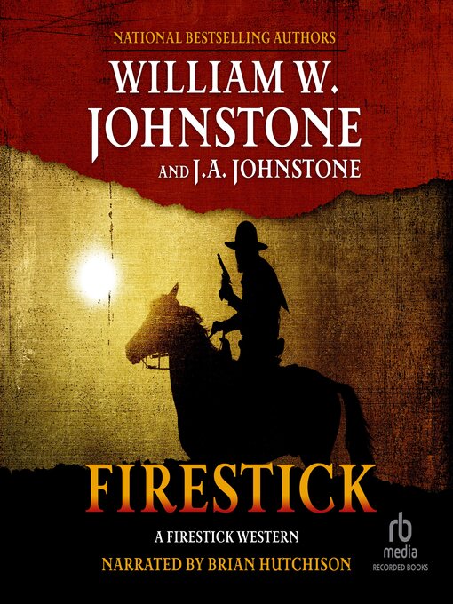 Title details for Firestick by William W. Johnstone - Available